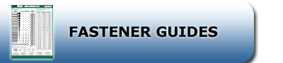 Click here to view fastener guides and converters.