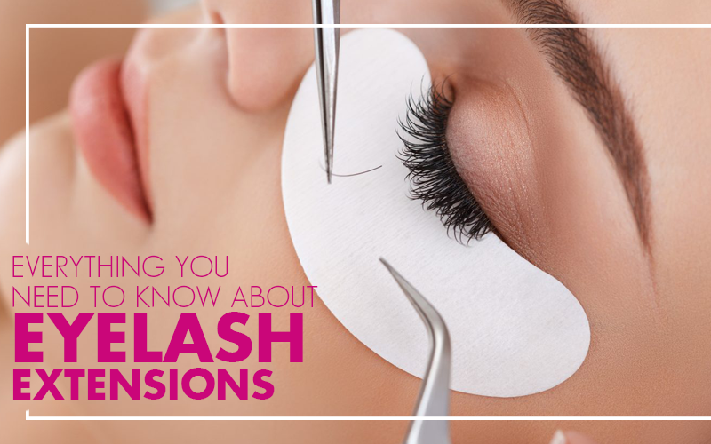 Everything You Need To Know About Eyelash Extensions